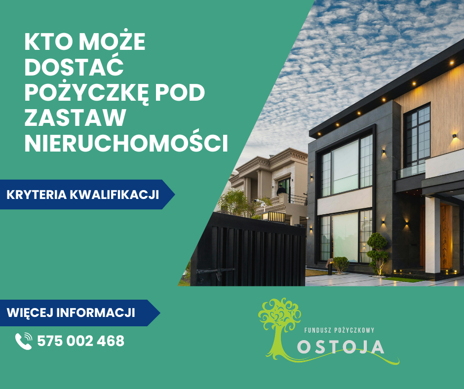 Kto Może Dostać Pożyczkę pod Zastaw Nieruchomości? Kryteria Kwalifikacji